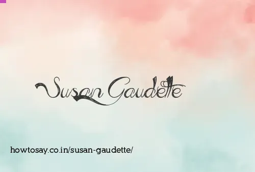 Susan Gaudette