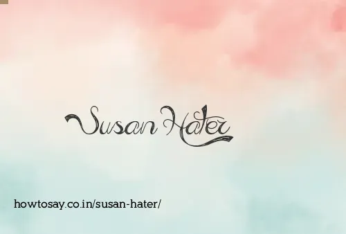 Susan Hater