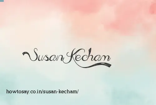 Susan Kecham
