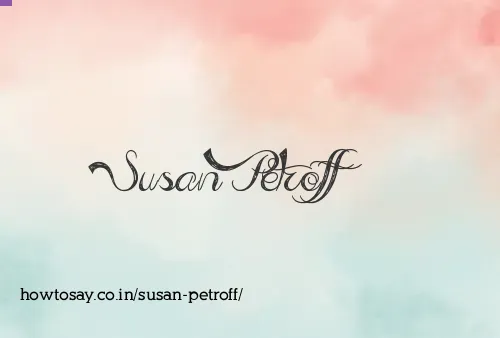 Susan Petroff