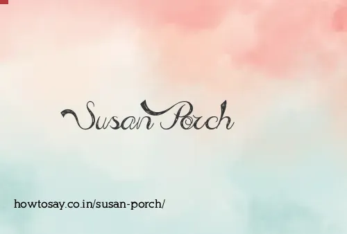 Susan Porch
