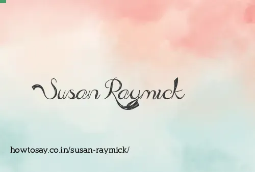 Susan Raymick
