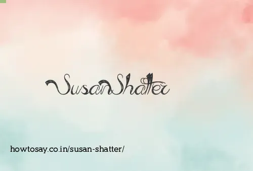 Susan Shatter