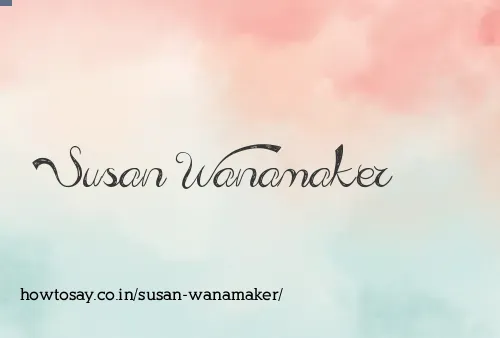 Susan Wanamaker