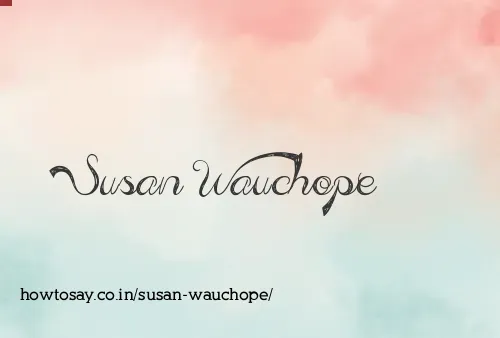 Susan Wauchope