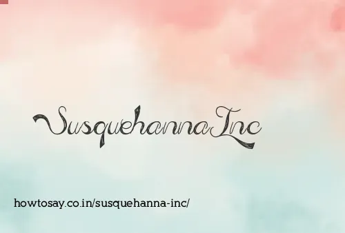 Susquehanna Inc