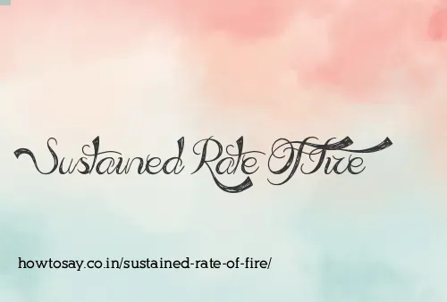 Sustained Rate Of Fire