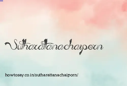 Sutharattanachaiporn