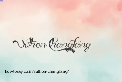 Suthon Changfang