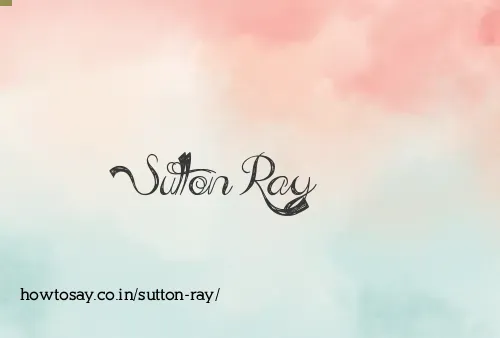 Sutton Ray