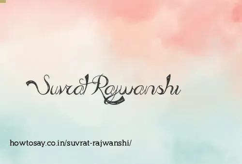 Suvrat Rajwanshi