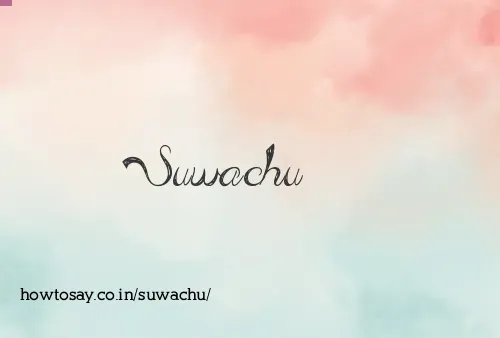 Suwachu