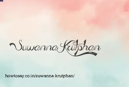 Suwanna Krutphan