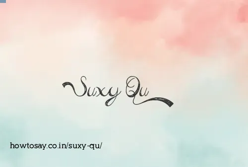 Suxy Qu