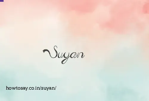 Suyan