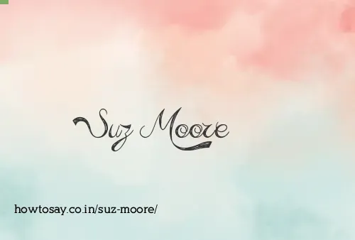 Suz Moore