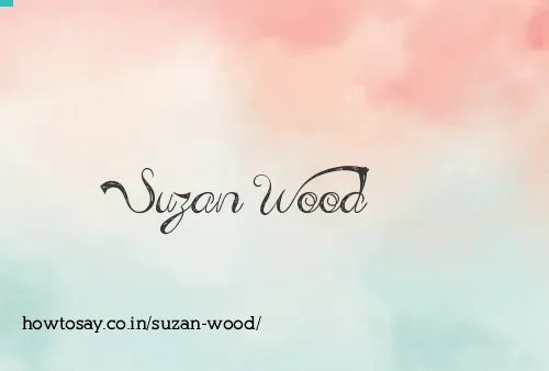 Suzan Wood