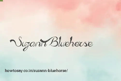 Suzann Bluehorse