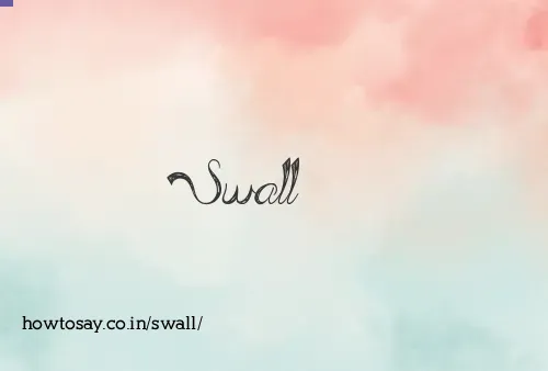 Swall