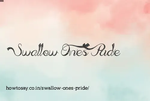 Swallow Ones Pride