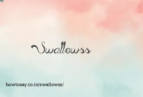 Swallowss