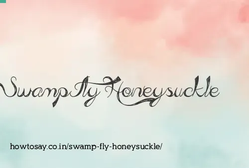 Swamp Fly Honeysuckle