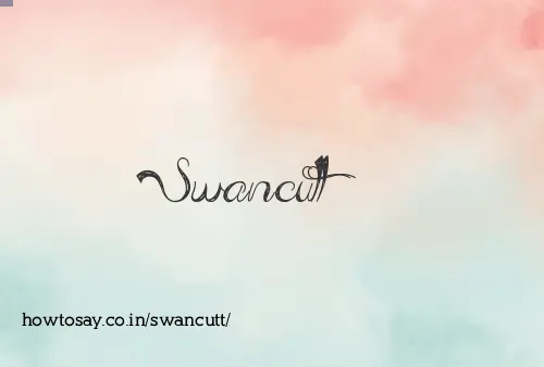 Swancutt
