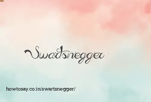 Swartsnegger