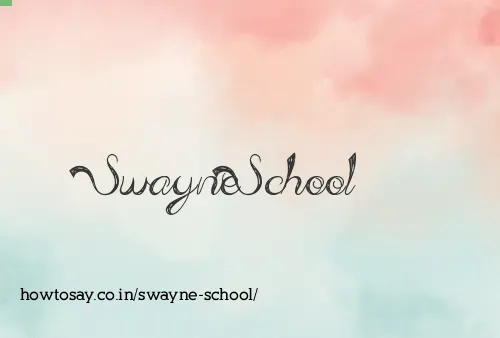 Swayne School