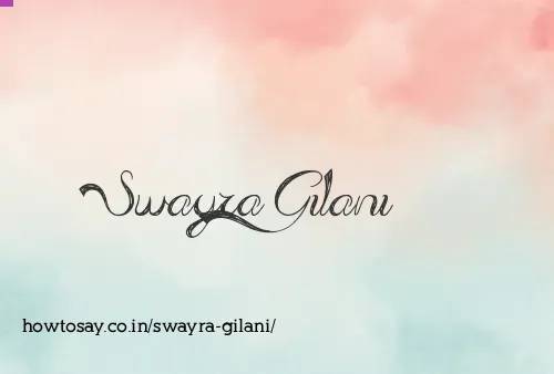Swayra Gilani