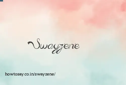 Swayzene