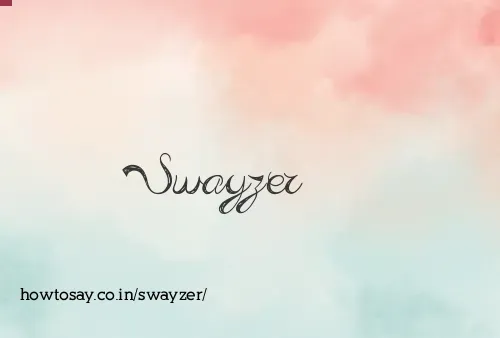 Swayzer