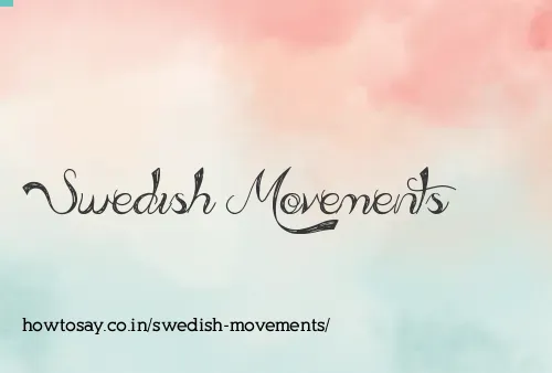 Swedish Movements