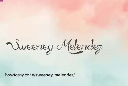 Sweeney Melendez