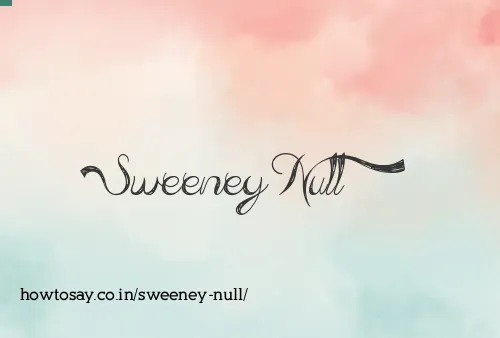 Sweeney Null