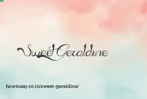 Sweet Geraldine