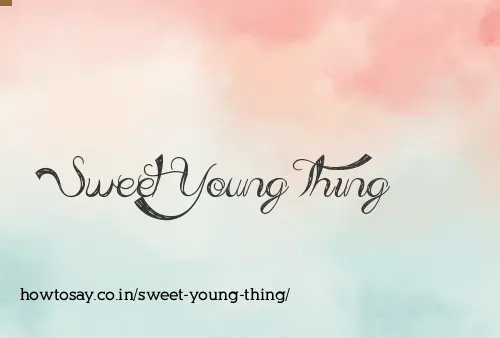 Sweet Young Thing