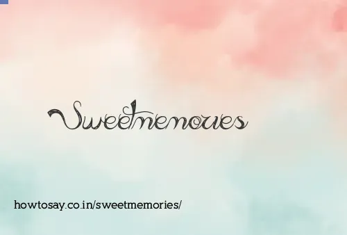 Sweetmemories