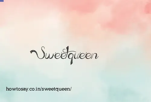 Sweetqueen