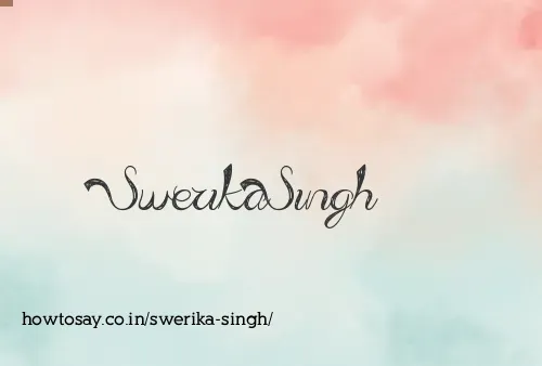 Swerika Singh