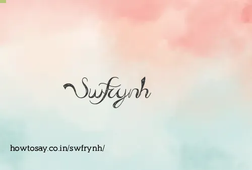 Swfrynh