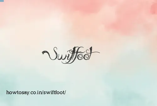 Swiftfoot
