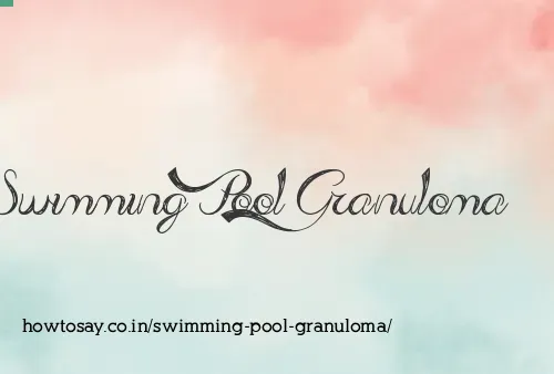 Swimming Pool Granuloma