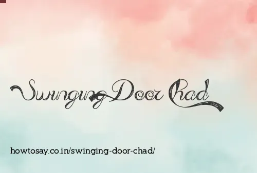 Swinging Door Chad