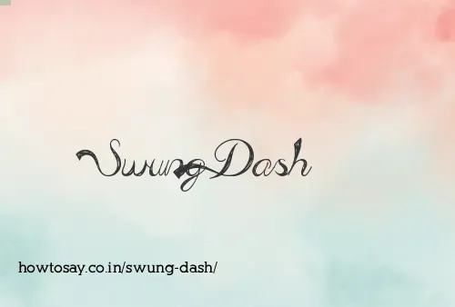 Swung Dash
