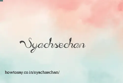 Syachsechan