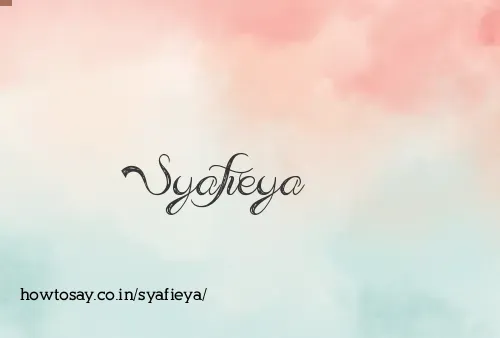 Syafieya