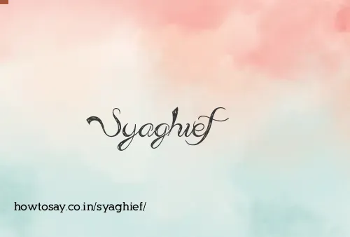 Syaghief