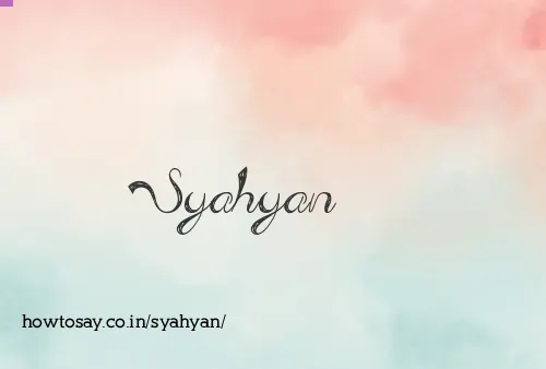Syahyan
