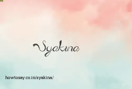 Syakina